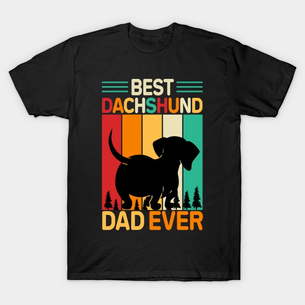 Best Dachshund Dad Ever T-Shirt by qazim r.